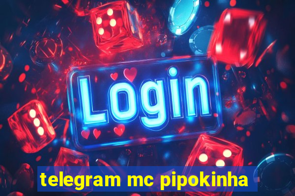 telegram mc pipokinha